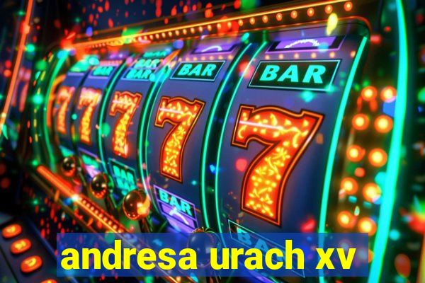 andresa urach xv